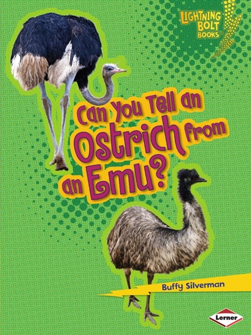 Title details for Can You Tell an Ostrich from an Emu? by Buffy Silverman - Available
